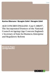 Cover von AGE CONCERN ENGLAND - Case C-388/07, The Incorporated Trustees of the National Council on Ageing (Age Concern England) v Secretary of State for Business, Enterprise and Regulatory Reform