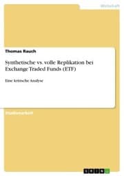 Cover von Synthetische vs. volle Replikation bei Exchange Traded Funds (ETF)