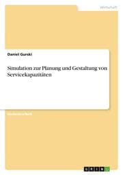 Cover von Simulation zur Planung und Gestaltung von Servicekapazitäten