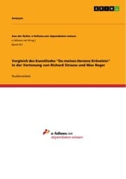 Cover von Vergleich des Kunstliedes 'Du meines Herzens Krönelein' in der Vertonung von Richard Strauss und Max Reger