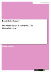Cover von Die Vereinigten Staaten und die Globalisierung
