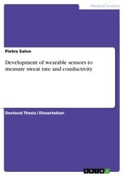 Cover von Development of wearable sensors to measure sweat rate and conductivity