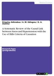 Cover von A Systematic Review of the Causal Link between Stress and Hypertension with the Use of Hills Criteria of Causation