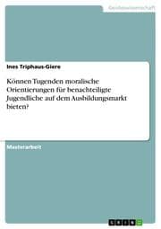 Cover von Können Tugenden moralische Orientierungen für ausbildungsplatzmarktbenachteiligte Jugendliche bieten?