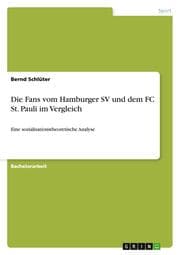 Cover von Die Fans vom Hamburger SV und dem FC St.Pauli im Vergleich
