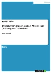 Cover von Dokumentarismus in Michael Moores Film 'Bowling For Columbine'