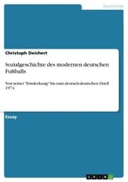 Cover von Sozialgeschichte des modernen deutschen Fußballs