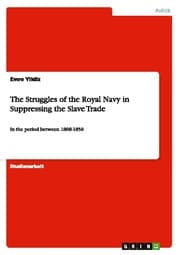 Cover von The Struggles of the Royal Navy in Suppressing the Slave Trade