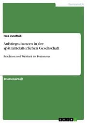 Cover von Aufstiegschancen in der spätmittelalterlichen Gesellschaft