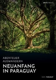 Cover von Abenteuer Auswandern: Neuanfang in Paraguay