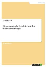 Cover von Die automatische Stabilisierung des öffentlichen Budgets