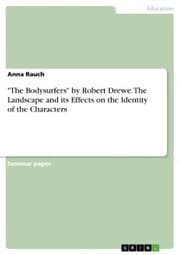Cover von 'The Bodysurfers' by Robert Drewe. The Landscape and its Effects on the Identity of the Characters