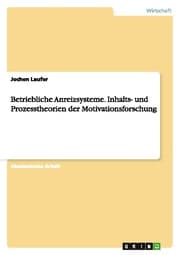Cover von Betriebliche Anreizsysteme.Inhalts- und Prozesstheorien der Motivationsforschung