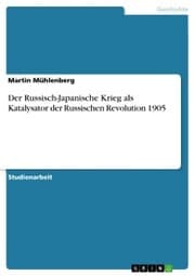 Cover von Der Russisch-Japanische Krieg als Katalysator der Russischen Revolution 1905