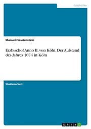 Cover von Erzbischof Anno II.von Köln.Der Aufstand des Jahres 1074 in Köln