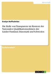 Cover von Die Rolle von Transparenz im Kontext der Nationalen Qualifikationsrahmen der Länder Finnland, Dänemark und Schweden