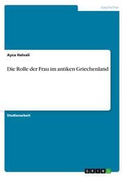 Cover von Die Rolle der Frau im antiken Griechenland