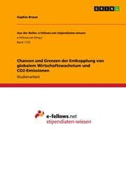 Cover von Chancen und Grenzen der Entkopplung von globalem Wirtschaftswachstum und CO2-Emissionen