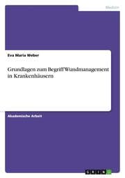 Cover von Grundlagen zum Begriff Wundmanagement in Krankenhäusern