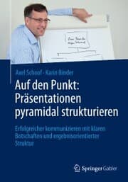 Cover von Auf den Punkt: Präsentationen pyramidal strukturieren