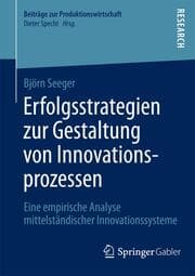Cover von Erfolgsstrategien zur Gestaltung von Innovationsprozessen