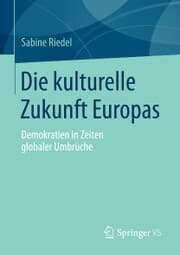 Cover von Die kulturelle Zukunft Europas