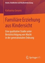 Cover von Familiäre Erziehung aus Kindersicht