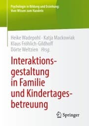 Cover von Interaktionsgestaltung in Familie und Kindertagesbetreuung