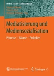 Cover von Mediatisierung und Mediensozialisation