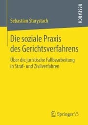 Cover von Die soziale Praxis des Gerichtsverfahrens