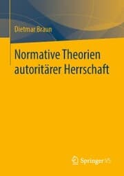 Cover von Normative Theorien autoritärer Herrschaft