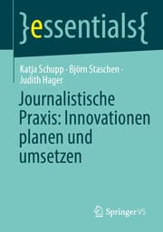 Cover von Journalistische Praxis: Innovationen planen und umsetzen