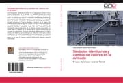 Cover von Símbolos identitarios y cambio de valores en la Armada