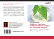 Cover von Cultivo in vitro para evaluar salinidad y sequía en Phaseolus vulgaris