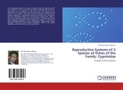 Cover von Reproductive Systems of 3 Species of fishes of the Family: Cyprinidae