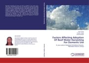 Cover von Factors Affecting Adoption Of Roof Water Harvesting For Domestic Use