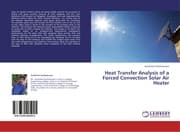 Cover von Heat Transfer Analysis of a Forced Convection Solar Air Heater