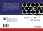 Cover von Hydrodynamics of Gas-non-Newtonian Liquid Flow and ANN Predictability