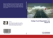 Cover von Hedge Fund Regulation via Basel III