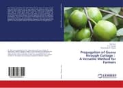 Cover von Propagation of Guava through Cuttage : A Versatile Method for Farmers