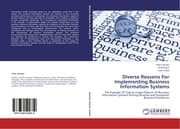 Cover von Diverse Reasons For Implementing Business Information Systems