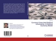 Cover von Currency Crises And Political Uncertainty: A Political Economy Model