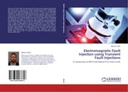 Cover von Electromagnetic Fault Injection using Transient Fault Injections