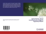Cover von Some Points about Levothyroxine Usage in Hypothyroidism
