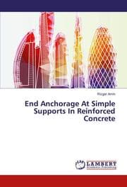 Cover von End Anchorage At Simple Supports In Reinforced Concrete