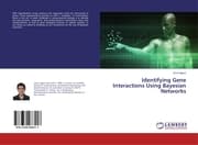 Cover von Identifying Gene Interactions Using Bayesian Networks