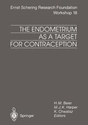 Cover von The Endometrium as a Target for Contraception