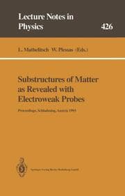 Cover von Substructures of Matter as Revealed with Electroweak Probes