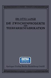 Cover von Die Zwischenprodukte der Teerfarbenfabrikation