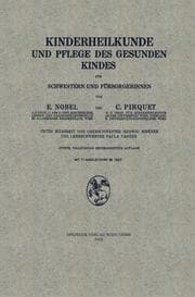 Cover von Kinderheilkunde und Pflege des Gesunden Kindes für Schwestern und Fürsorgerinnen